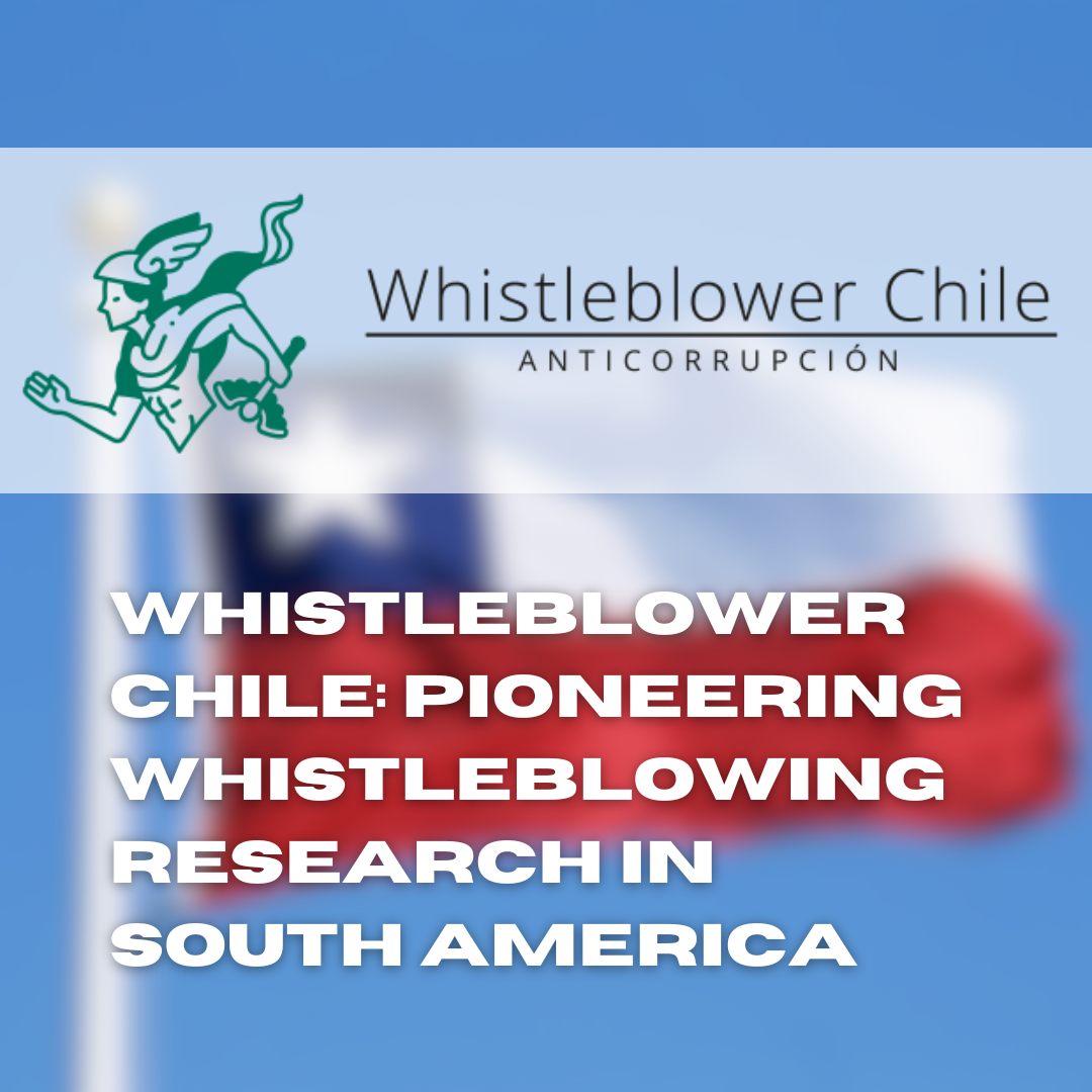 Whistleblower Chile: Pioneering Whistleblowing Research in South America